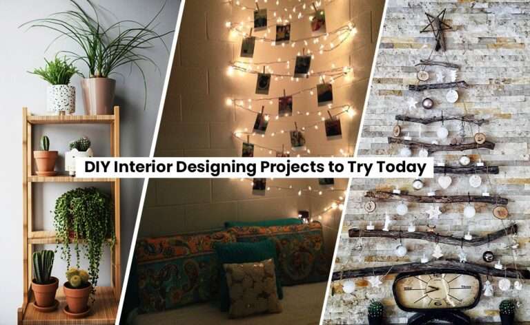 DIY Interior Designing Projects to Try Today